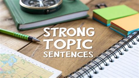 Strong Topic Sentences for Body Paragraphs
