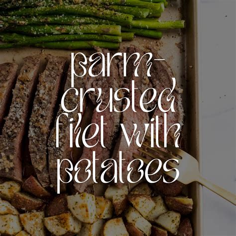 Parmesan Crusted Steak Sheet Pan Dinner — By Stef Caldwell