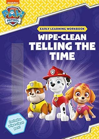 Wipe-Clean Telling the Time (Paw Patrol) : Raby, Charlotte, Scholastic ...