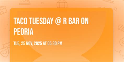 TACO TUESDAY @ R Bar on Peoria, R Bar & Grill, Tulsa, 25 November 2025 ...