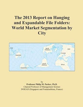 The 2013 Report on Hanging and Expandable File Folders: World Market ...
