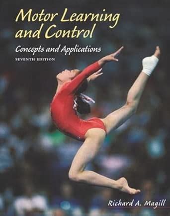 Buy Motor Learning and Control: Concepts and Applications (B&B PHYSICAL ...