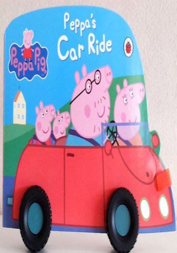 Peppa's Car Ride (Peppa Pig) | The Treasure Trove - Online Library In ...