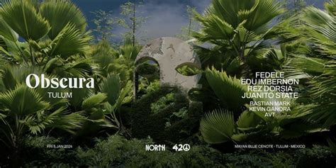 Obscura Tulum: Fedele + Edu Imbernon + Rez Dorsia + Juanito State ...