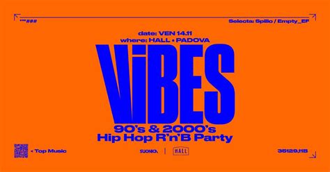 VIBES • 90s & 2000s Hip Hop RnB party • Hall, Padova, Hall, Padova, 14 ...