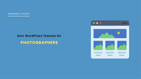 23 The Best WordPress Themes for Photographers (2023) - WordPress Blog