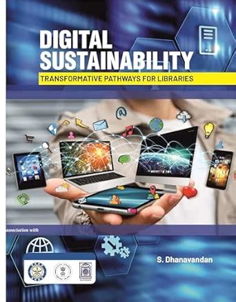 Buy Digital Sustainability: Transformative Pathways for Libraries Book ...