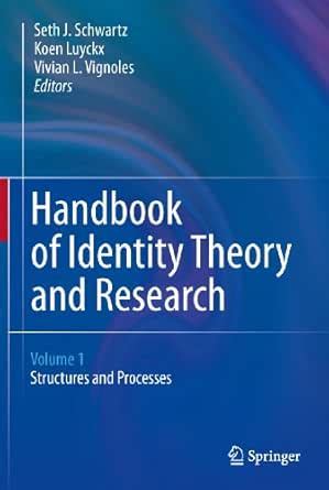 Handbook of Identity Theory and Research eBook : Schwartz, Seth J ...