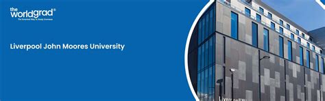 Liverpool John Moores University: Ranking, Fees, Deadline Dates