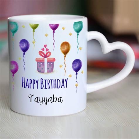 CHANAKYA Happy Birthday Tayyaba Heart Handle ceramic mug Ceramic Coffee ...