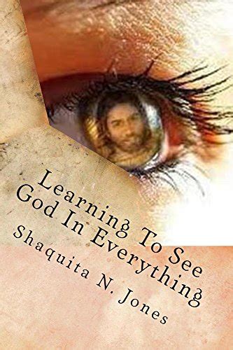 Learning To See God In Everything: Live life always seeing the One who ...