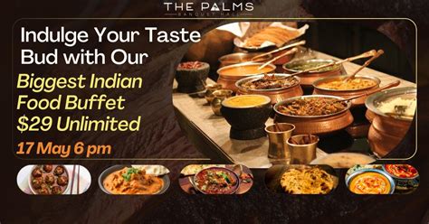 Biggest Indian Food Buffet , The Palms Banquet Hall, Adelaide, 17 May ...