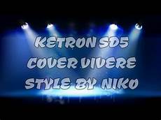 vivere di vasco ketron sd5 cover vivere di vasco style e edit by niko vivere di vasco ketron sd5 cover vivere di vasco style e edit by niko