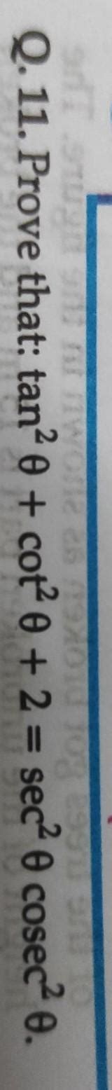 tan^2 theta + cot^2 theta + 2 =sec^2theta * cosec^theta - Brainly.in