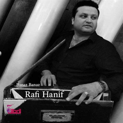 Rafi Hanif - Banaz Banaz افغان موزیک - AfghanMusic