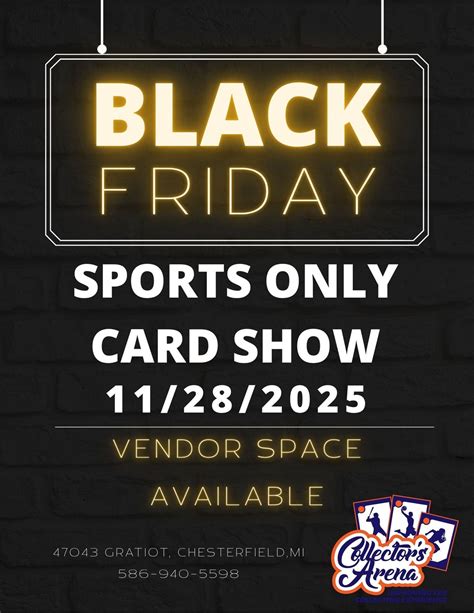 Black Friday Sports Card Show Extravaganza , 47043 Gratiot Ave ...