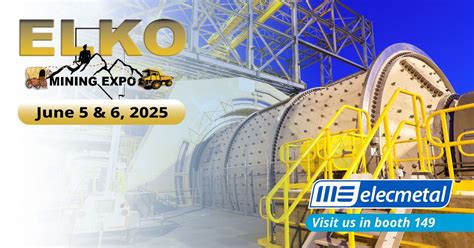2025 Elko Mining Expo, Elko Convention & Visitors Authority, 5 June to ...