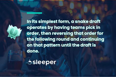 What Is a Snake Draft in Fantasy Football and How Does It Work?