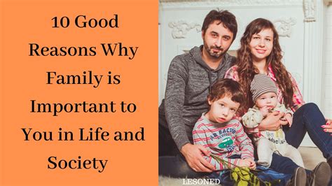 10 Good Reasons Why Family is Important to You in Life and Society ...