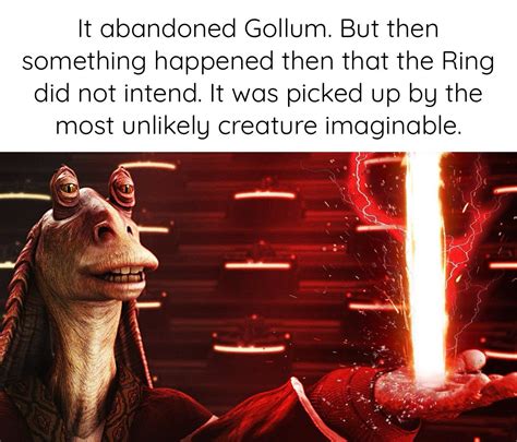 His legend lives on | /r/PrequelMemes | Jar Jar Binks | Know Your Meme