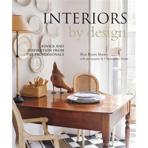 Buy Interiors by Design: Advice and Inspiration Fromt He Professionals ...