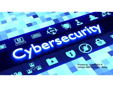 Cyber Security - nil - Present by : KIRUTHIGA. R College: SRM ...