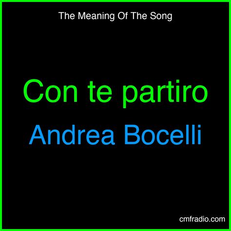 Con Te Partirò Significado de la Canción - Andrea Bocelli | Análisis de ...