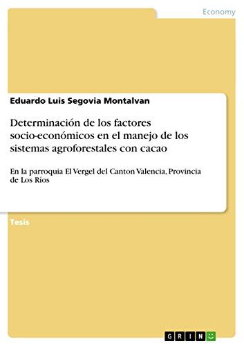 Determinación de los factores socio-económicos en el manejo de los ...