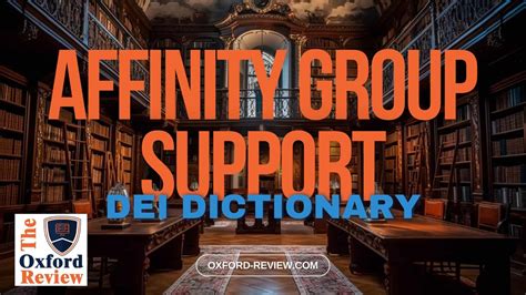 Affinity Group Support - Definition and Explanation