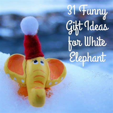 25 White Elephant Gift Exchange Ideas - Printable Free Templates