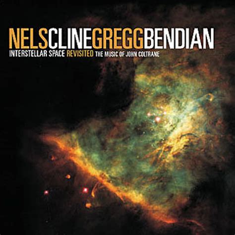 Interstellar Space Revisited: Gregg Bendian & Nels Cline: Amazon.in: Music}