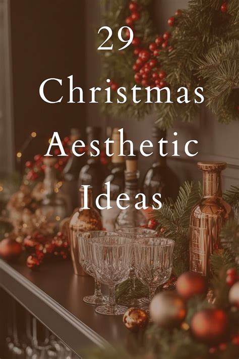 29 Magical Christmas Aesthetic Ideas to Transform Your Holiday ...