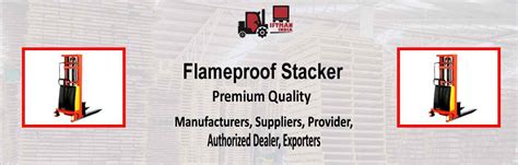 Liftman India Technologies :: Flameproof Stacker, Flameproof Stacker ...