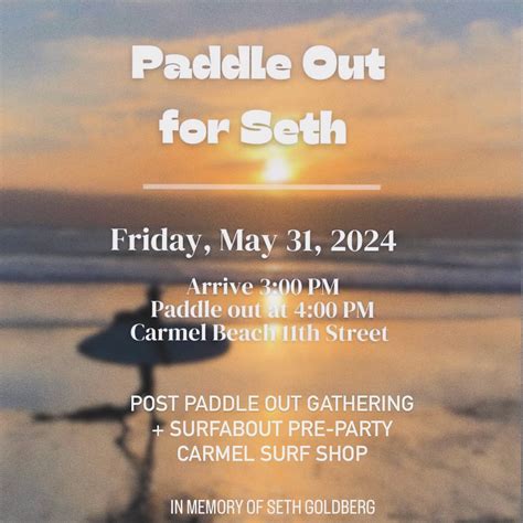 CARMEL SURF SHOP | Paddle out for Seth Goldberg Friday, May 31st ...