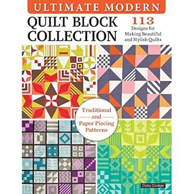 Dawn (Daisy) Dodge Modern Quilt Block Collection: 113 Stylish Designs ...