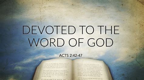 Acts 2:42-47, Devoted To The Word - West Palm Beach church of Christ