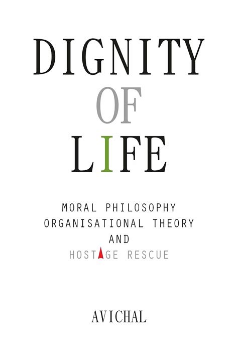 Buy Dignity of Life: Moral Philosophy, Organisational Theory, and ...