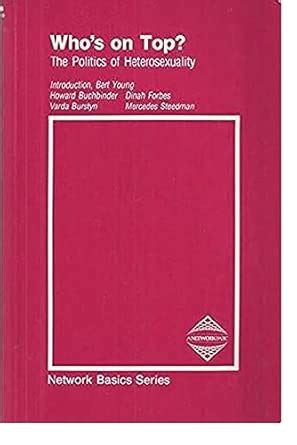 Buy Who's on Top?: The Politics of Heterosexuality (Network Basics ...