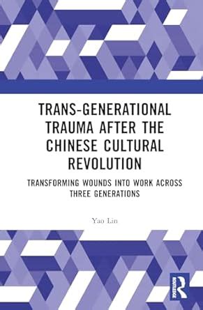 Buy Trans-generational Trauma After the Chinese Cultural Revolution ...