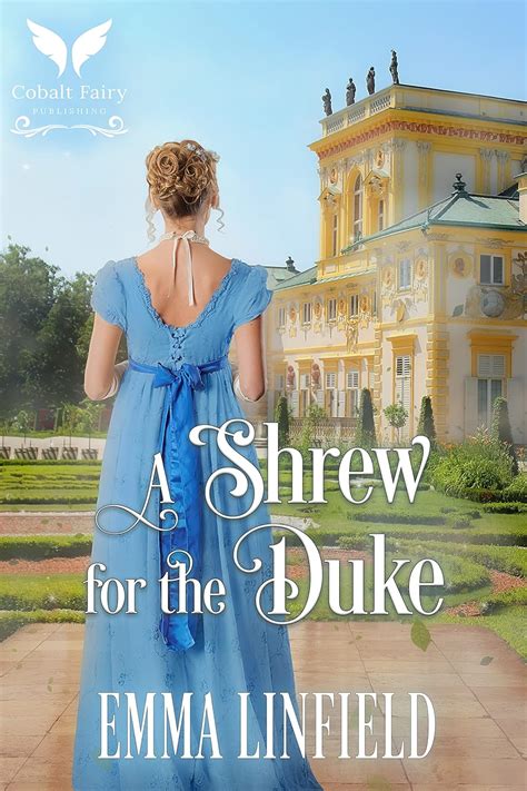 A Shrew for the Duke: A Historical Regency Romance Novel eBook ...