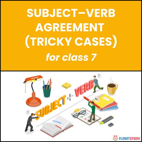 Class 7 English Worksheet on Subject-Verb Agreement | PlanetSpark