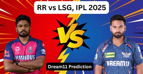 RR vs LSG, IPL 2025: Dream11 Prediction, ड्रीम11 टीम, फैंटेसी टिप्स और ...