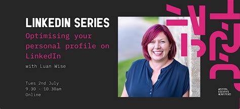 LinkedIn series (1): Optimising your personal profile on LinkedIn, July ...