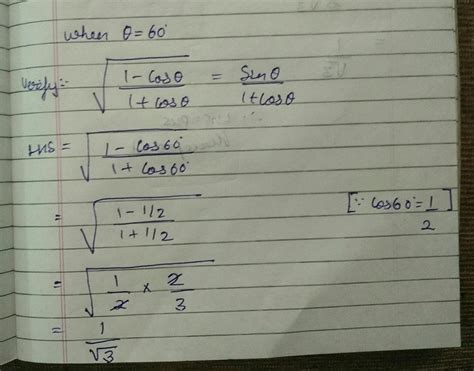 Verify root 1 -cos theta/1+cos theta =sin theta /1+costheta for theta ...