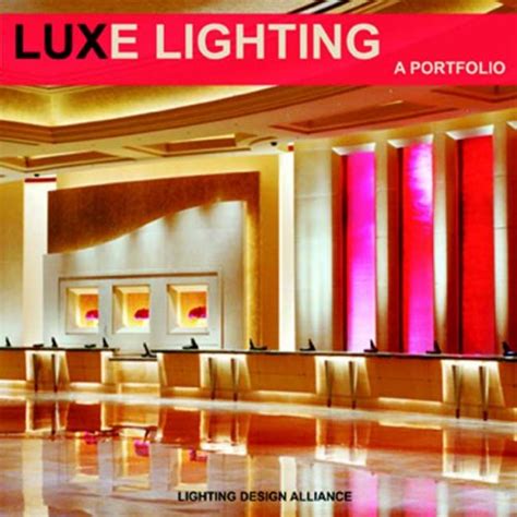Buy Luxe Lighting: A Portfolio: The Art of Lighting Design Alliance ...
