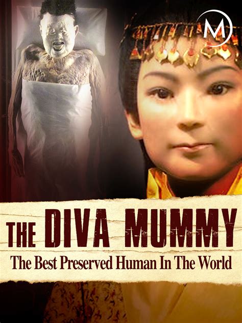 Prime Video: The Diva Mummy: The Best Preserved Human in the World