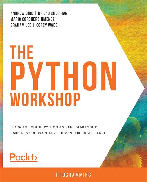 The Python Workshop: Learn to code in Python and kickstart your career ...