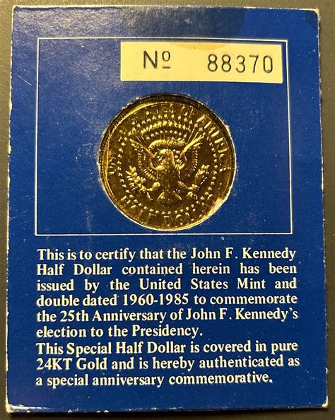 The JOHN F. KENNEDY Half Dollar Double Dated 1960-1985 Covered in Pure ...