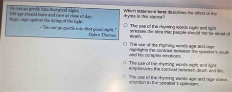 Solved: Do not go gentle into that good night, Which statement best ...