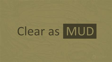 Clear as Mud - ESL Toybox